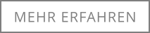 MEHR ERFAHREN