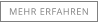 MEHR ERFAHREN