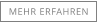 MEHR ERFAHREN