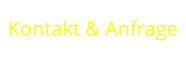Kontakt & Anfrage