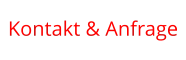 Kontakt & Anfrage
