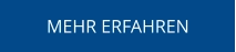 MEHR ERFAHREN